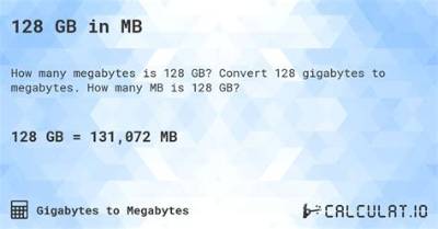128 Gb to Mb (Convert 128 Gigabytes to Megabytes)