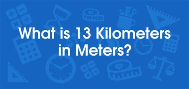 13 Km to Cm (Convert 13 Kilometers to Centimeters)