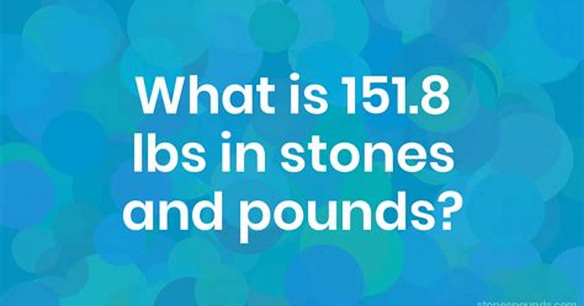 151.8 Pounds in Stone (151.8 Lbs in St)
