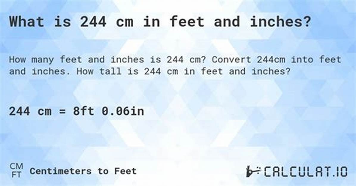 244 Cm in Feet (244 Centimeters in Feet)
