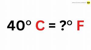 40 C to F (40 Celsius to Fahrenheit)