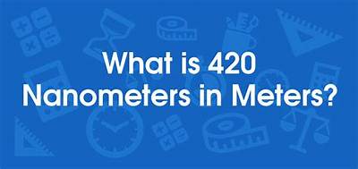 420 M to Nm (Convert 420 Meters to Nanometers)