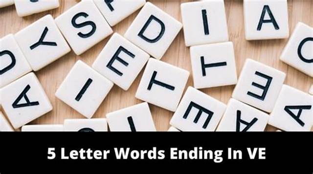 5 Letter Words Ending with Ve All Words List