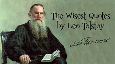 52 Sensational Leo Tolstoy Quotes to Remember