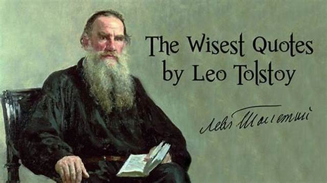 52 Sensational Leo Tolstoy Quotes to Remember