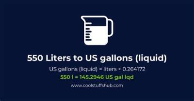 550 Liters to Gallons (550 L to Gal)