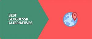 7+ Best Free Geoguessr Alternatives You Can Try
