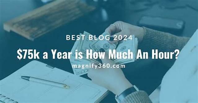 $75,000 a Year Is How Much an Hour?