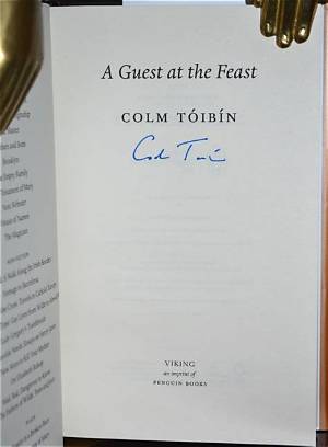 A Guest at the Feast by Colm Tóibín Review – Words Never Fail Him