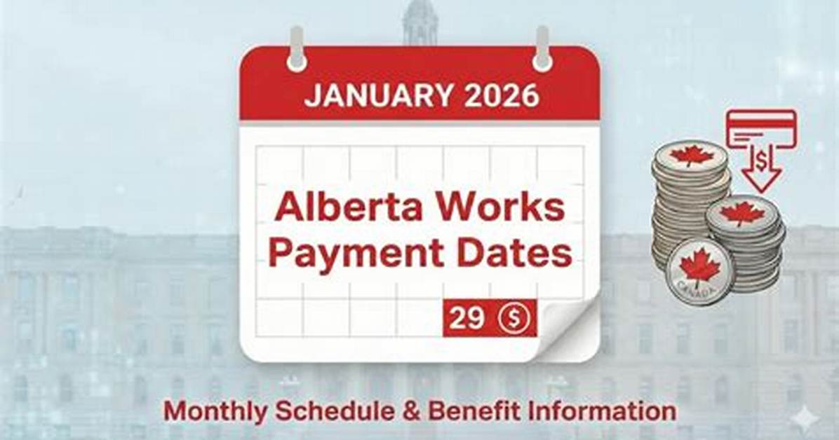 Alberta Works Payment Dates 2024 – When Are the Clients Likely to Receive Aish or Is? - Sarkariresult