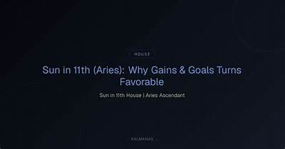 Aries Sun in the 11Th House — Truly Divine