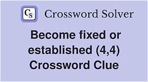 Become Established (3,2) Crossword Clue Puzzle Answer with 5 Letters