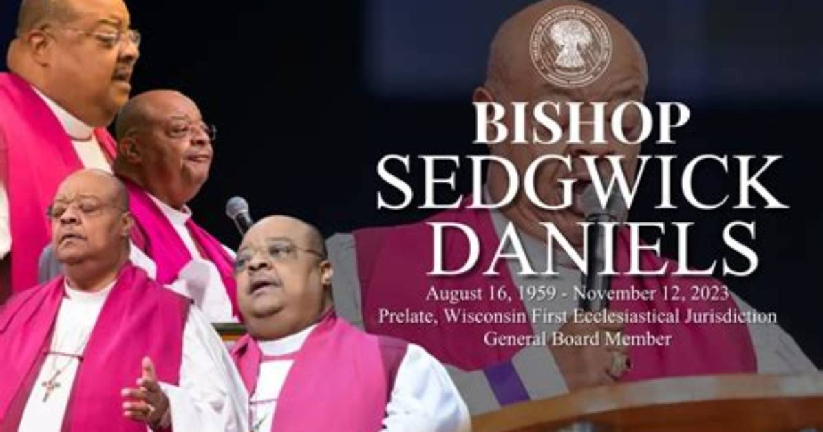 Bishop Sedgwick Daniels, General Board Member of the Cogic, Tragically Passed Away