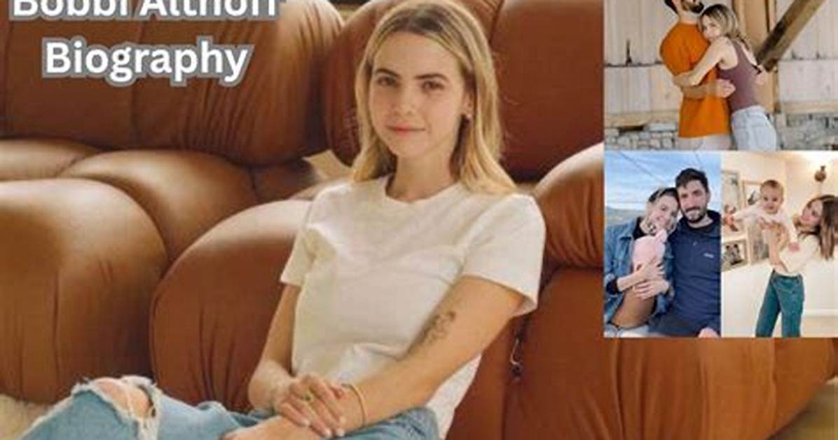 Bobbi Althoff Age, Biography, Career, Net Worth, Husband