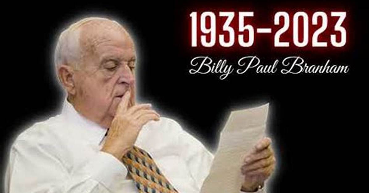 Bro Billy Paul Branham Died: What Was His Cause of Death?