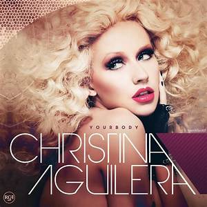 Christina Aguilera, ‘Your Body’ – Song Review
