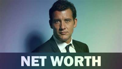 Clive Owen Net Worth