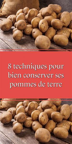 Comment Conserver Des Pomme De Terre?