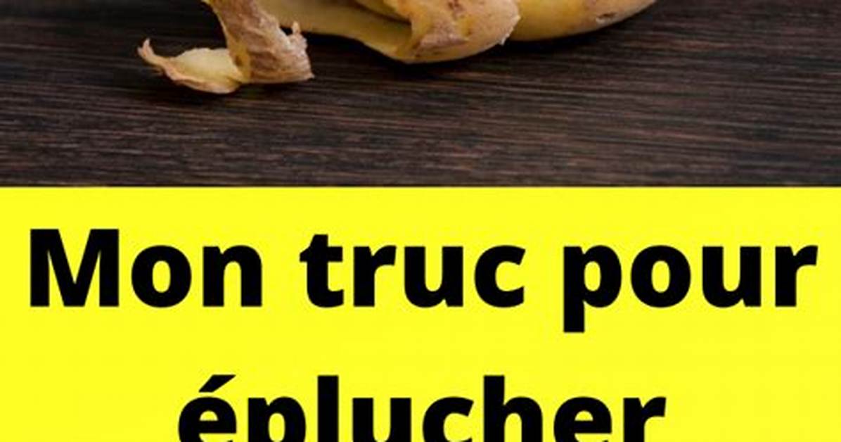 Comment Eplucher Une Pomme De Terre Rapidement?