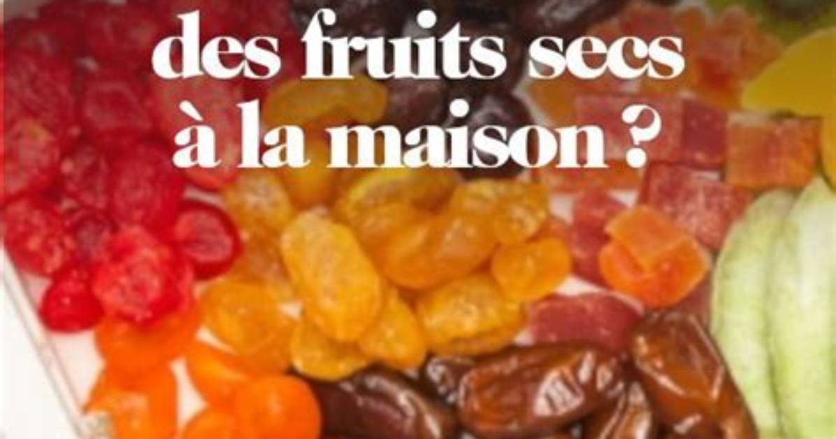 Comment Faire Des Fruits S%C3%A9Ch%C3%A9S 400. Jpg
