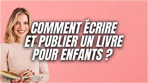 Comment Publier Un Livre Pour Enfants?