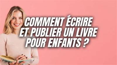 Comment Publier Un Livre Pour Enfants?