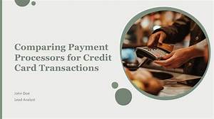 Comparing the Two Payment Processors