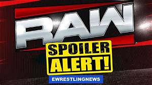 Confirmed Spoilers, Matches & Notes for Raw Tonight