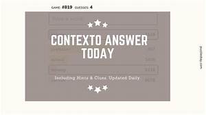 Contexto 535 Answer and Hints Today March 06 2024