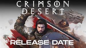 Crimson Desert Release Date: What Is the Game Expected Premiere Time?