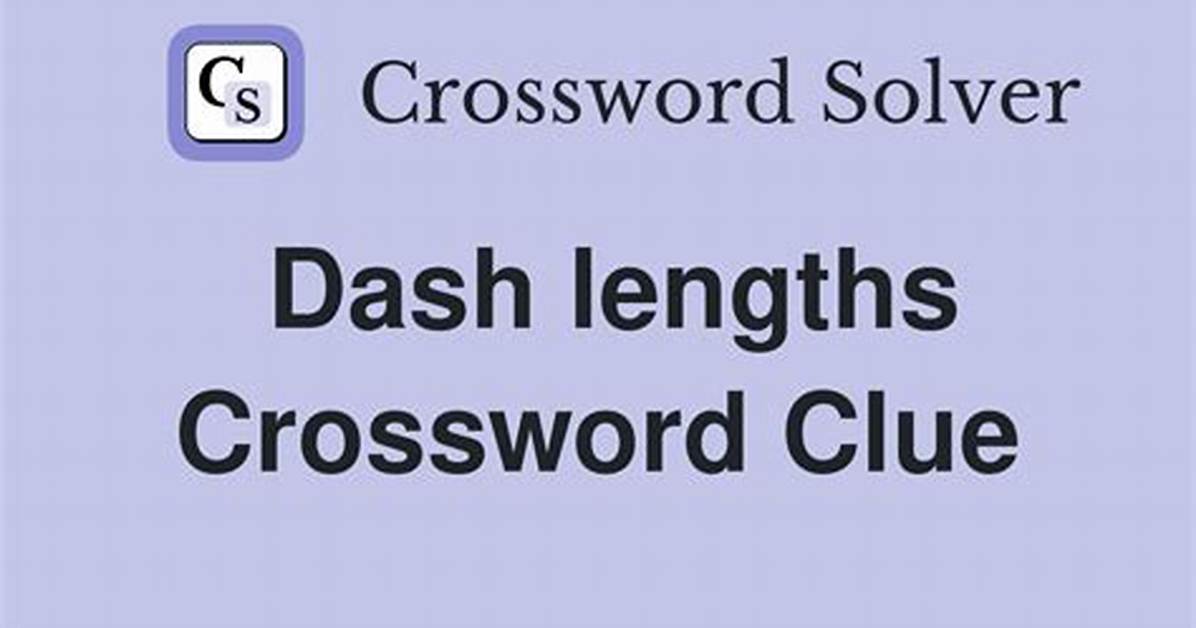 Dash Lengths Crossword Clue Puzzle Answer with 3 Letters