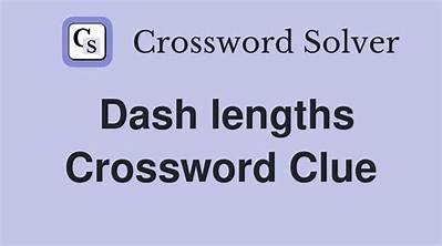 Dash Lengths Crossword Clue Puzzle Answer with 3 Letters