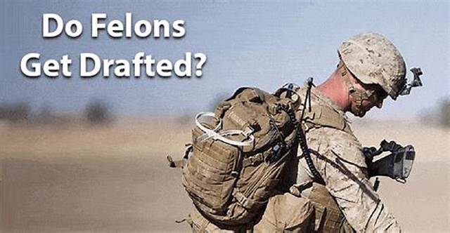 Do Felons Get Drafted?