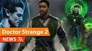 Doctor Strange 2 Release Date Pushed Back? Latest News and Spoilers