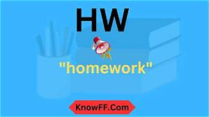 Does Hw Mean Home Work?
