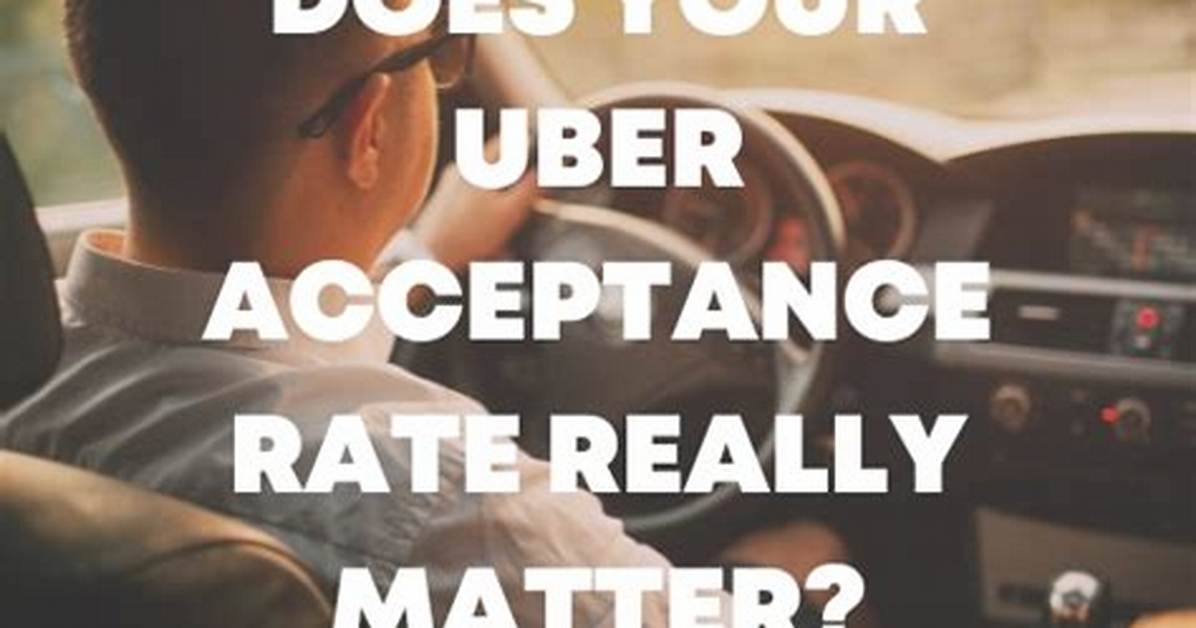 Does Uber Deactivate for Low Acceptance Rate?