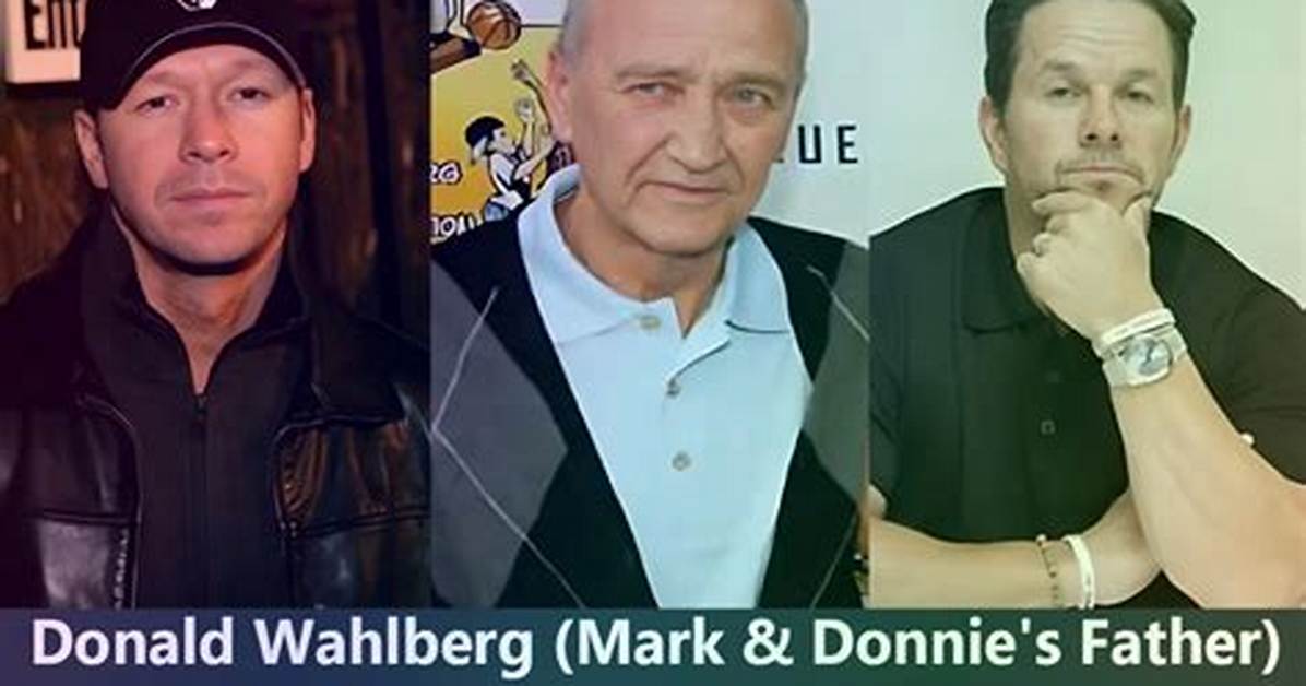 Donald E Wahlberg Sr. - Tragic Death of Mark Wahlberg Father
