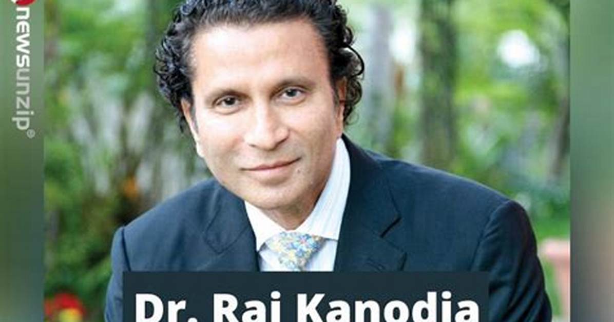 Dr Raj Kanodia Age, Wikipedia, Wife, Net Worth, House: Facts on Celebrity Plastic Surgeon