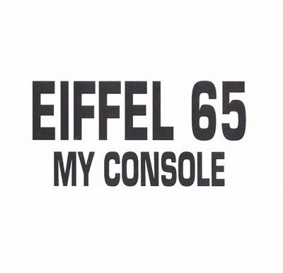 Eiffel 65’S My Console Lyrics