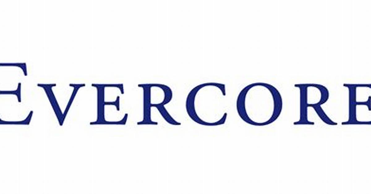 Evercore Inc - Class a Shares Dividend 2024 Record Date, Share Price, History - Sarkariresult