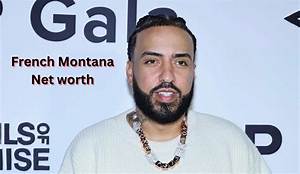 French Montana Net Worth in 2024