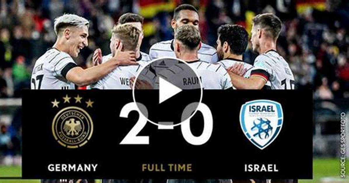 Ft: Germany 2-0 Israel, Kai Havertz and Timo Werner Score (Video Highlights)