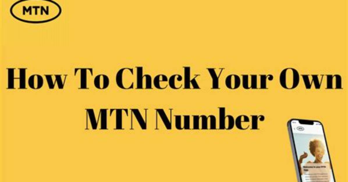How to Check Mtn Number: 5 Workable Ways to Do That