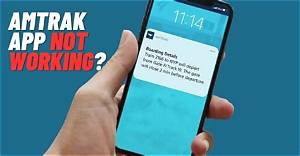 How to Fix Amtrak App Not Working? - Sarkariresult