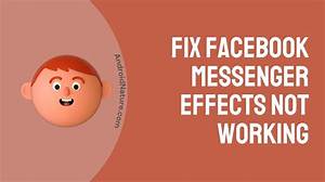How to Fix Messenger Word Effects Not Showing? - Sarkariresult