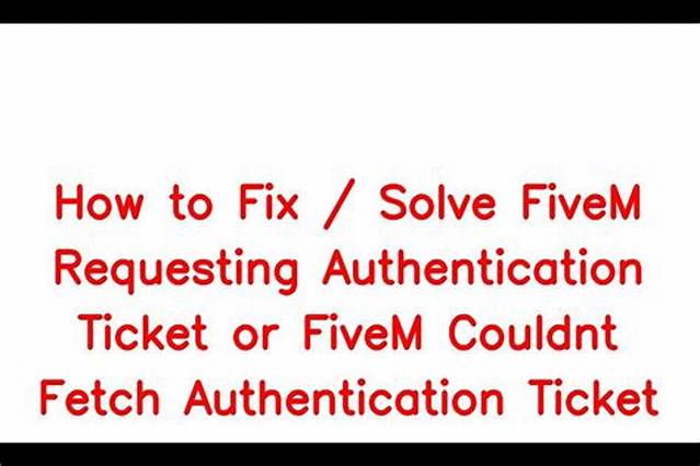 How to Fix / Solve Fivem Requesting Authentication Ticket or Fivem Couldn't Fetch Authentication Ticket - Sarkariresult