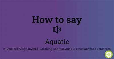 How to Pronounce Aquatic