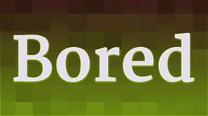 How to Pronounce Bored