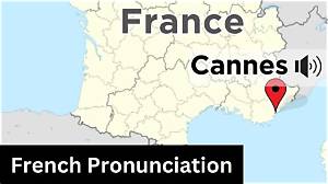How to Pronounce Cannes France