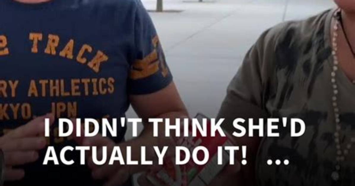 'I Didn't Think She'd Do It'